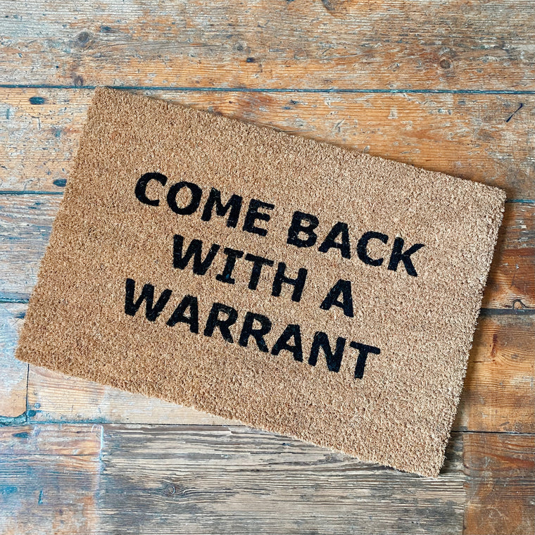 Doormat - Come Back With A Warrant