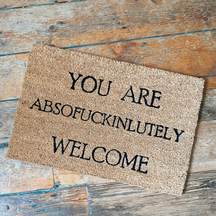 Doormat - You Are Absofuckinlutely Welcome
