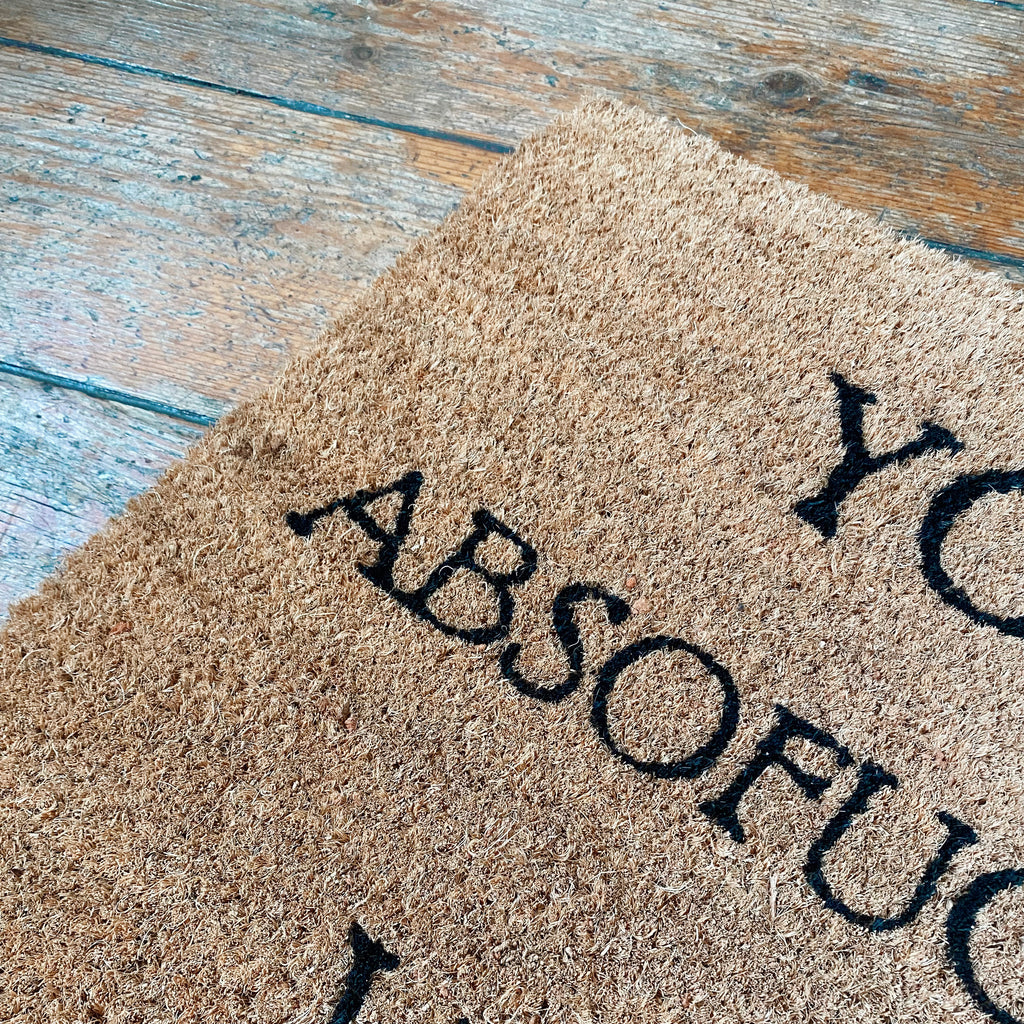 Doormat - You Are Absofuckinlutely Welcome