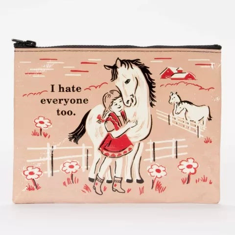 Blue Q Zipper Pouch - I Hate Everyone Too