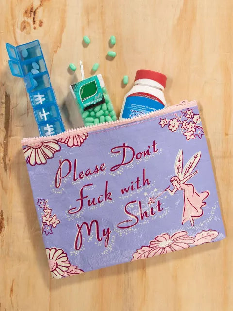 Blue Q Zipper Pouch - Please Don't Fuck With My Shit