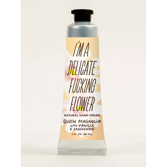 I'm a Delicate Fucking Flower Natural Hand Cream - Blush Magnolia with Vanilla & Sandalwood