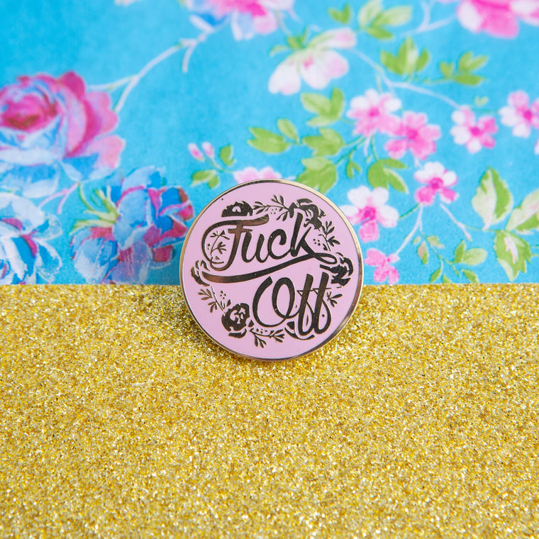 Enamel Pin Badge - F*ck Off Floral