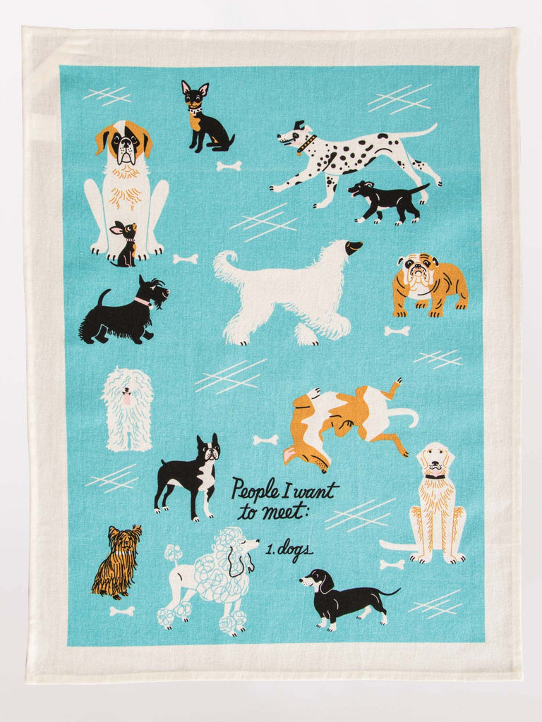 Tea Towel - People I Want To Meet: Dogs