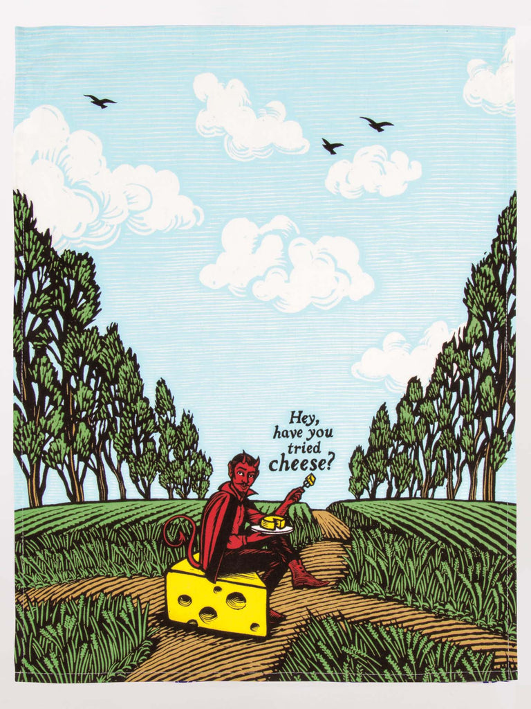 Tea Towel - Hey, Have You Tried Cheese?